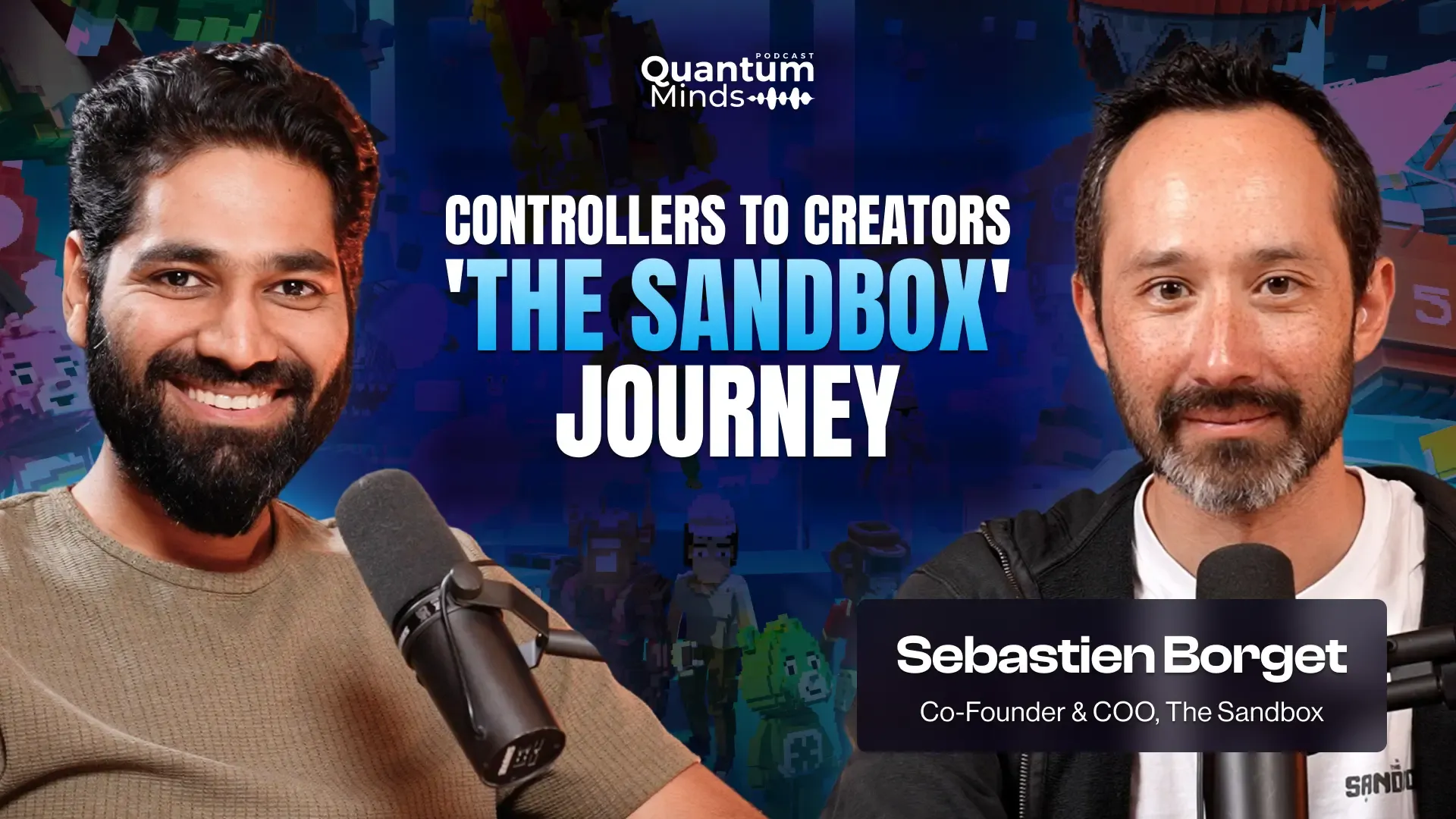 Season 2 EP 3 | Kapil Dhiman in Conversation with The Sandbox’s Sebastien Borget